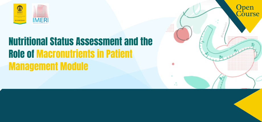 Nutritional Status Assessment and the Role of Macronutrients in Patient Management Module