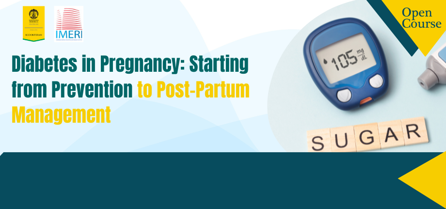 Diabetes in Pregnancy: Starting from Prevention to Post-Partum Management