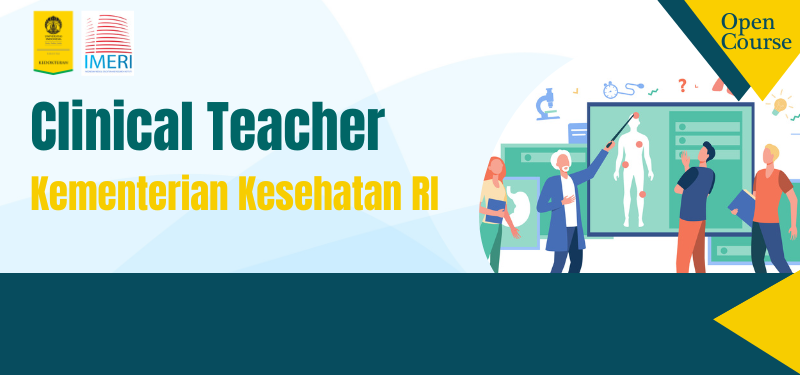 Pelatihan Clinical Teacher Kementerian Kesehatan RI - Batch 1